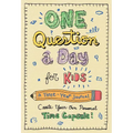 One Question a Day for Kids: A Three-Year Journal: Create Your Own Personal Time Capsule - Hardcover